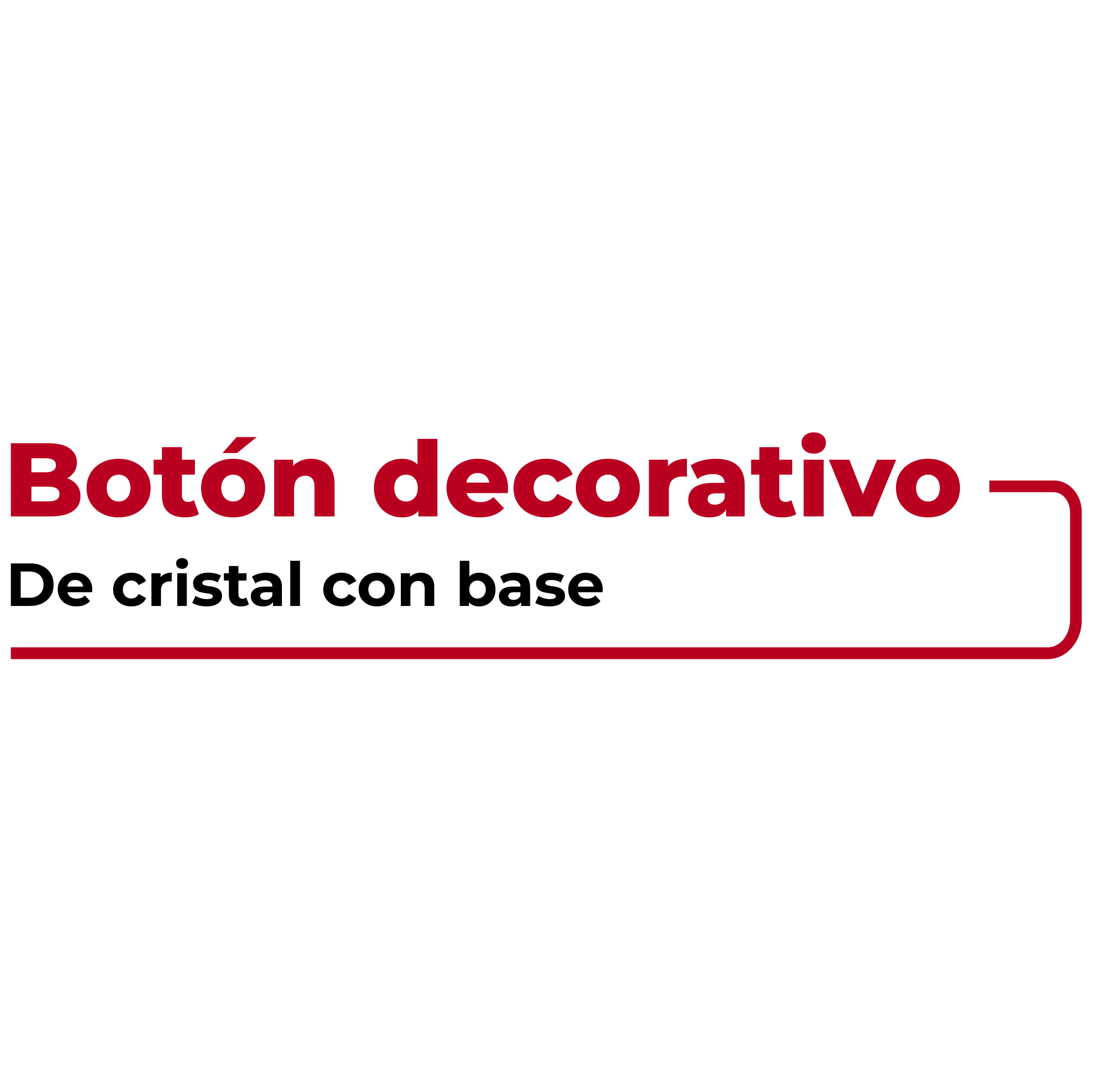 Botón de Cristal con Base