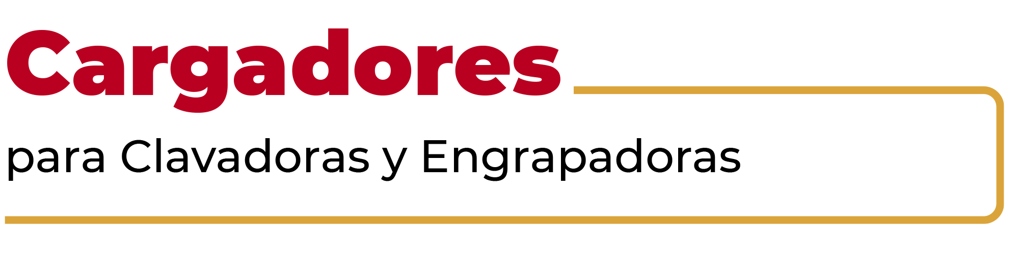 Cargadores para clavadoras / engrapadoras