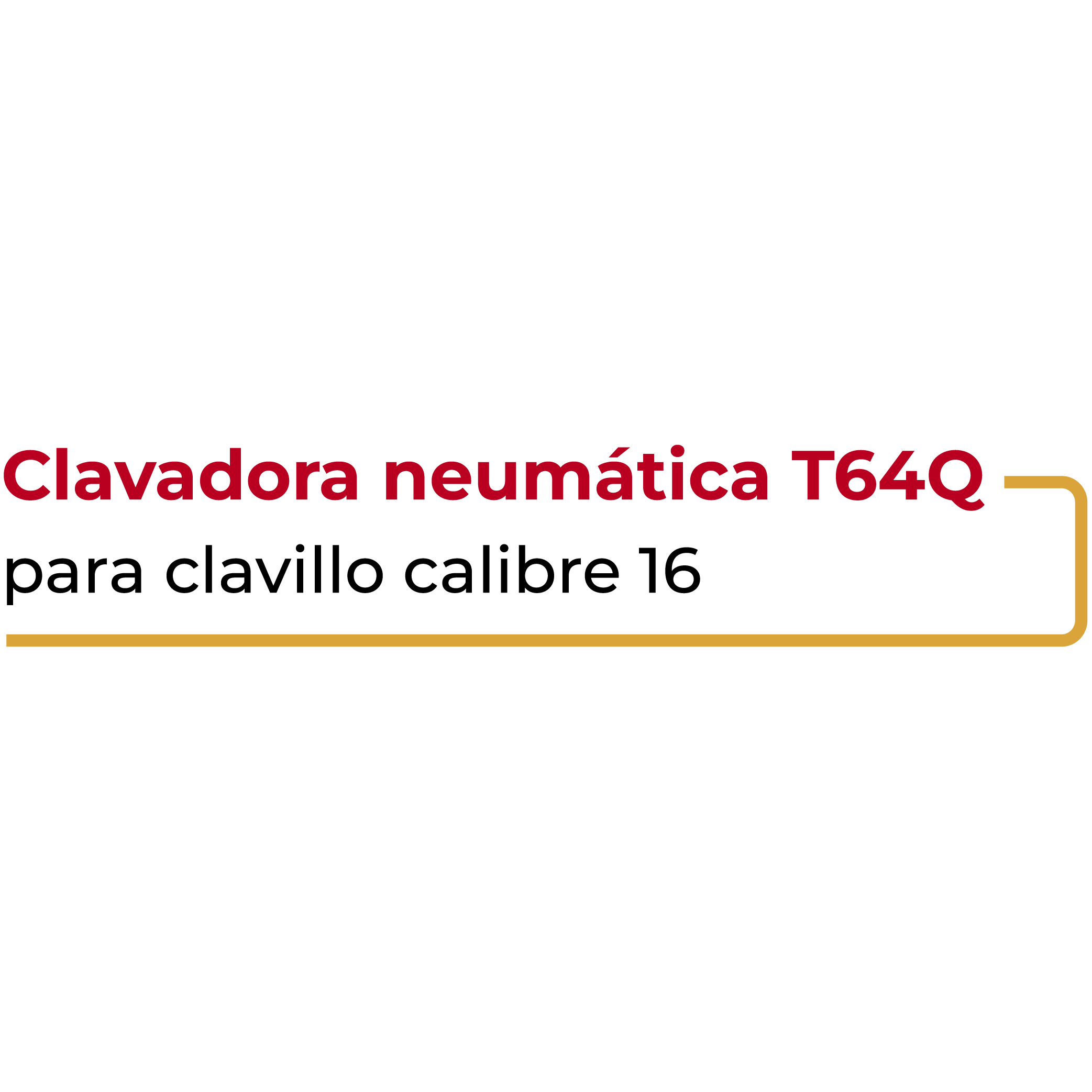 Clavadora Neumática T64Q