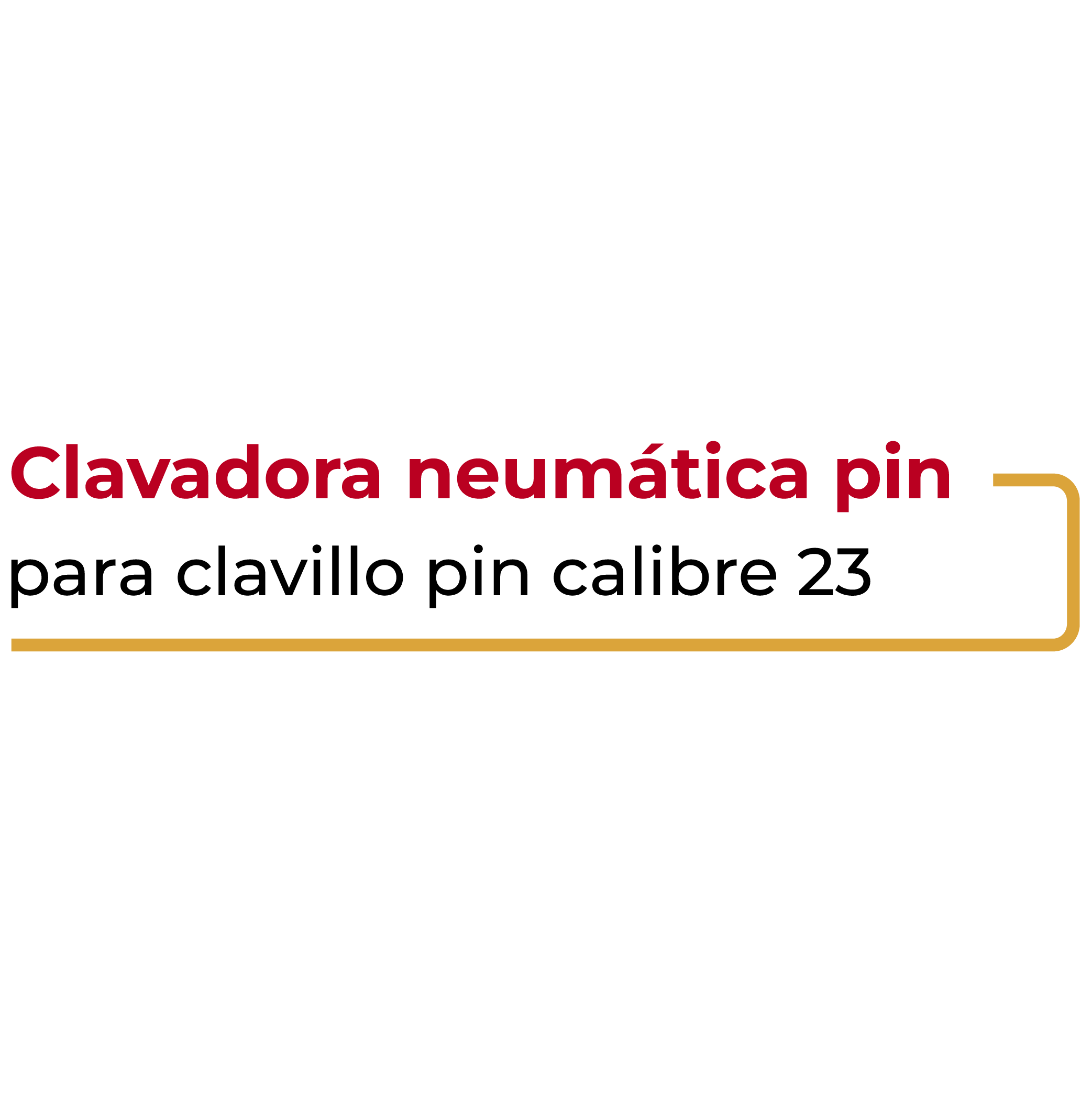 Clavadora Neumática PIN