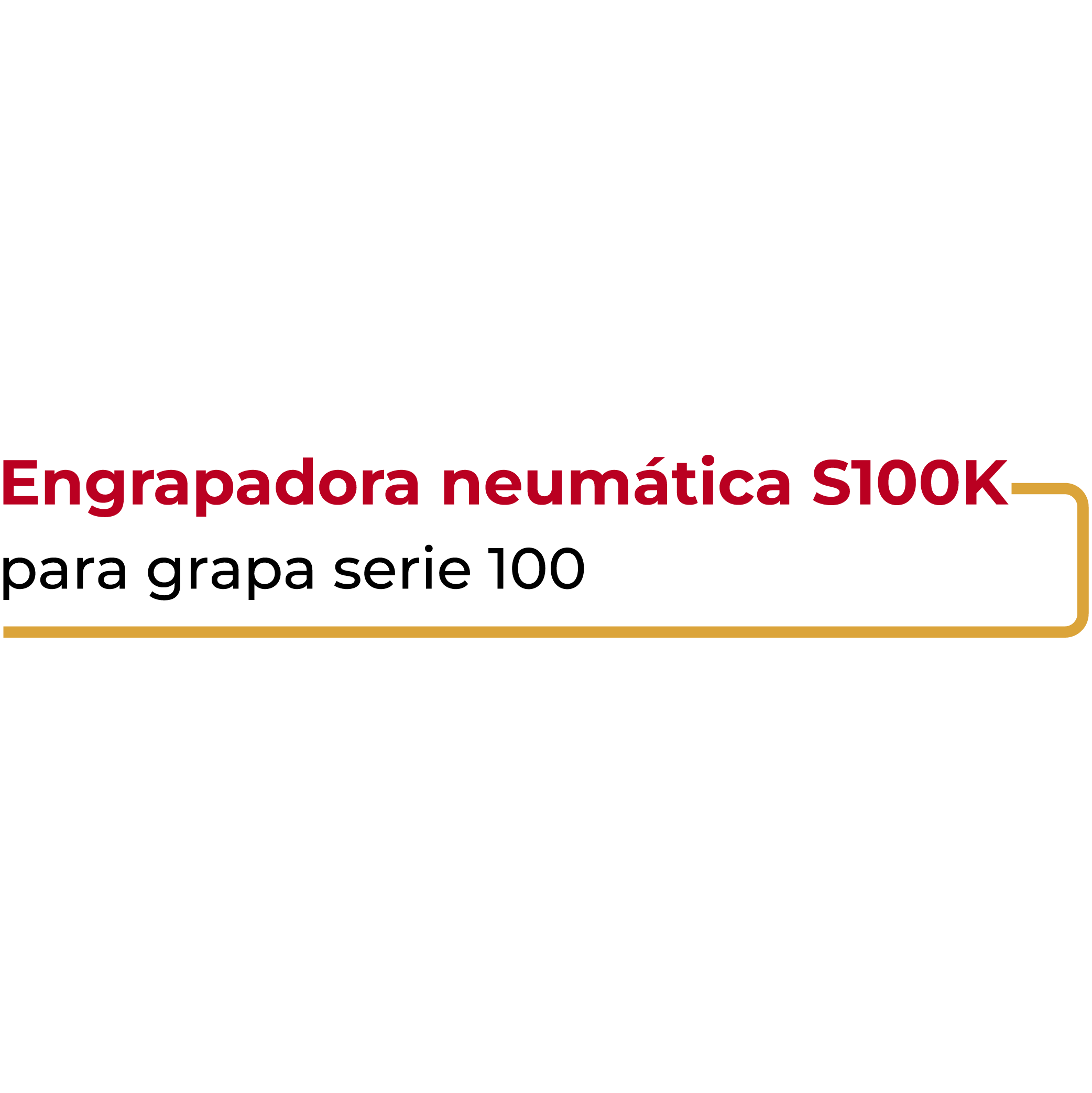 Engrapadora Neumática S100K
