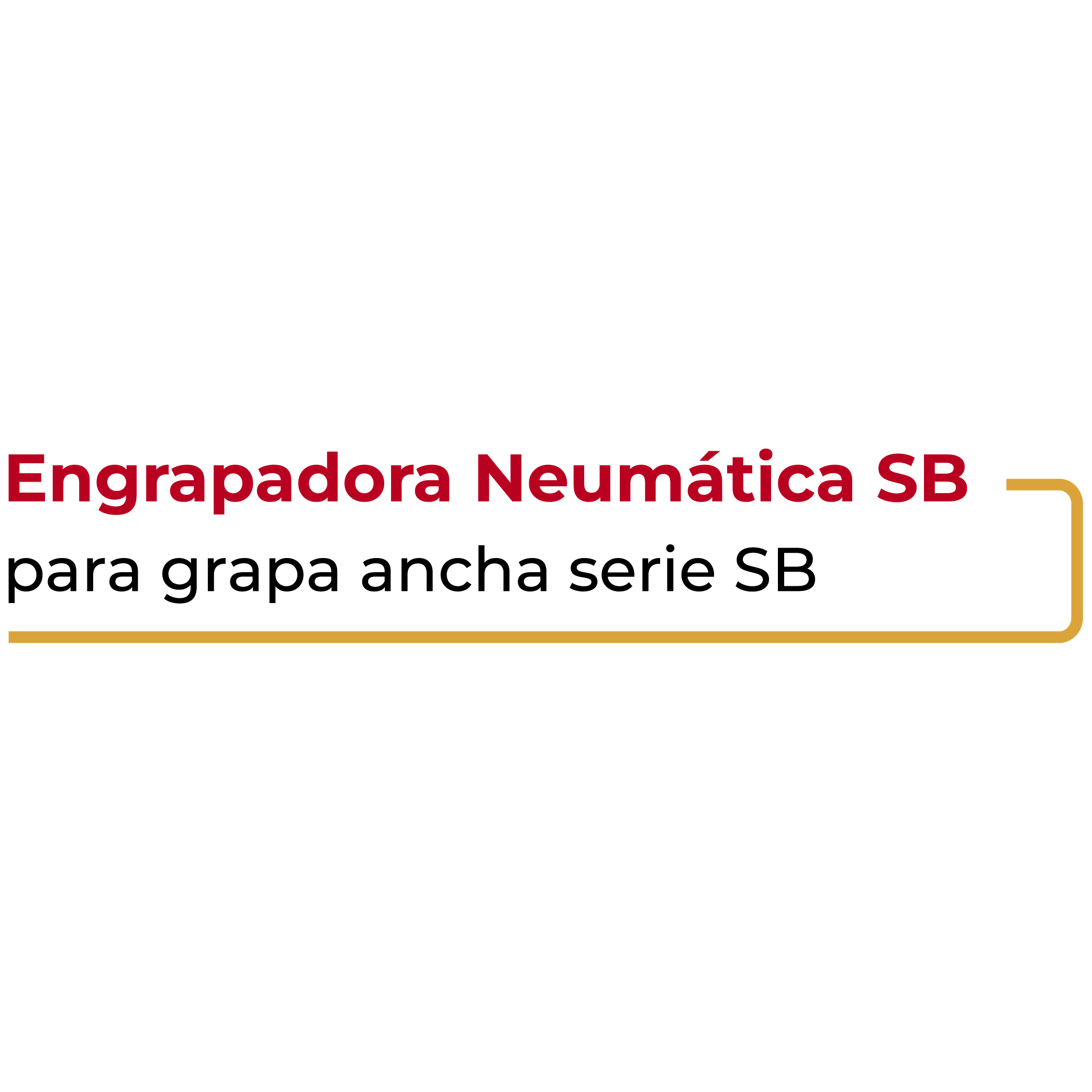 Engrapadora Neumática SB