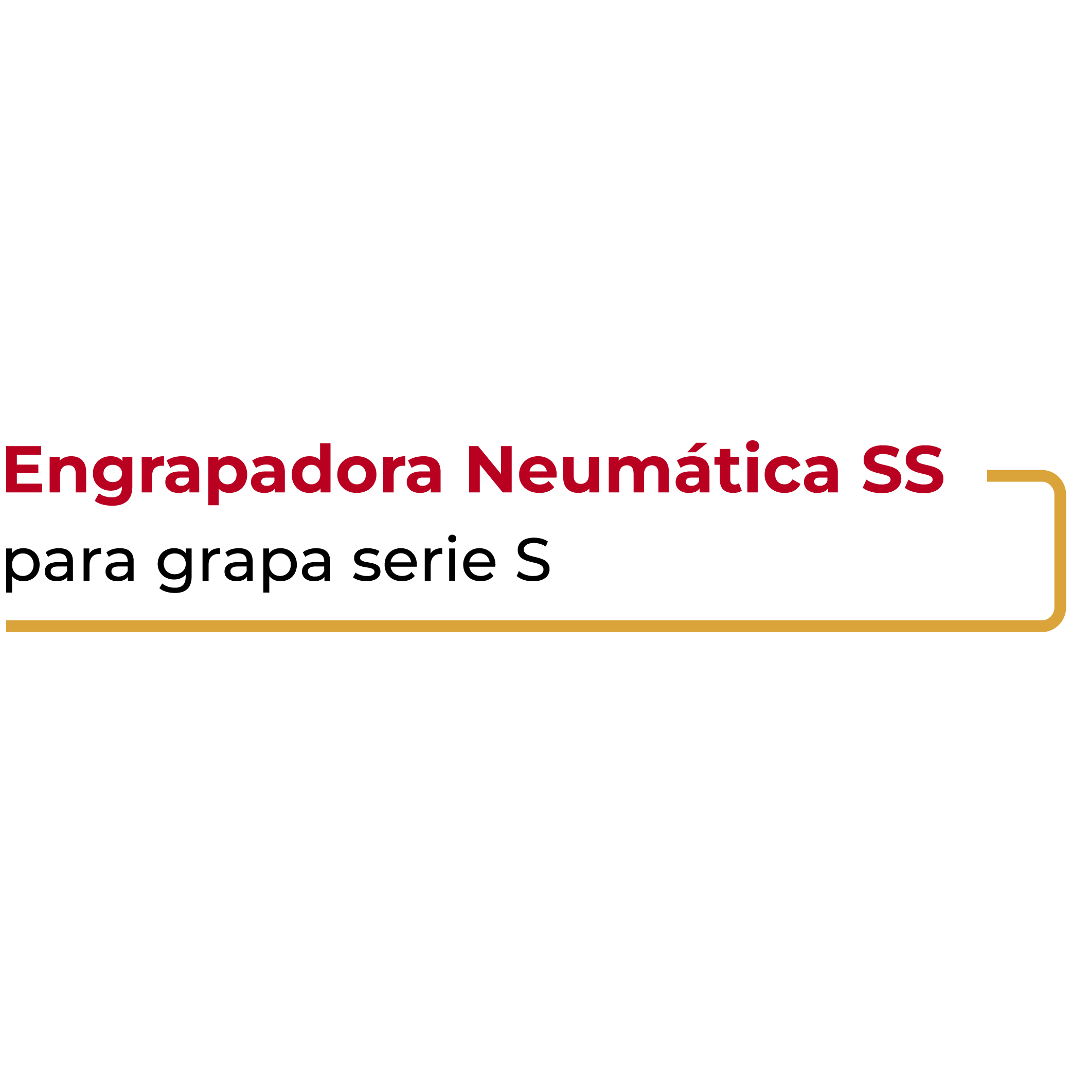 Engrapadora Neumática SS