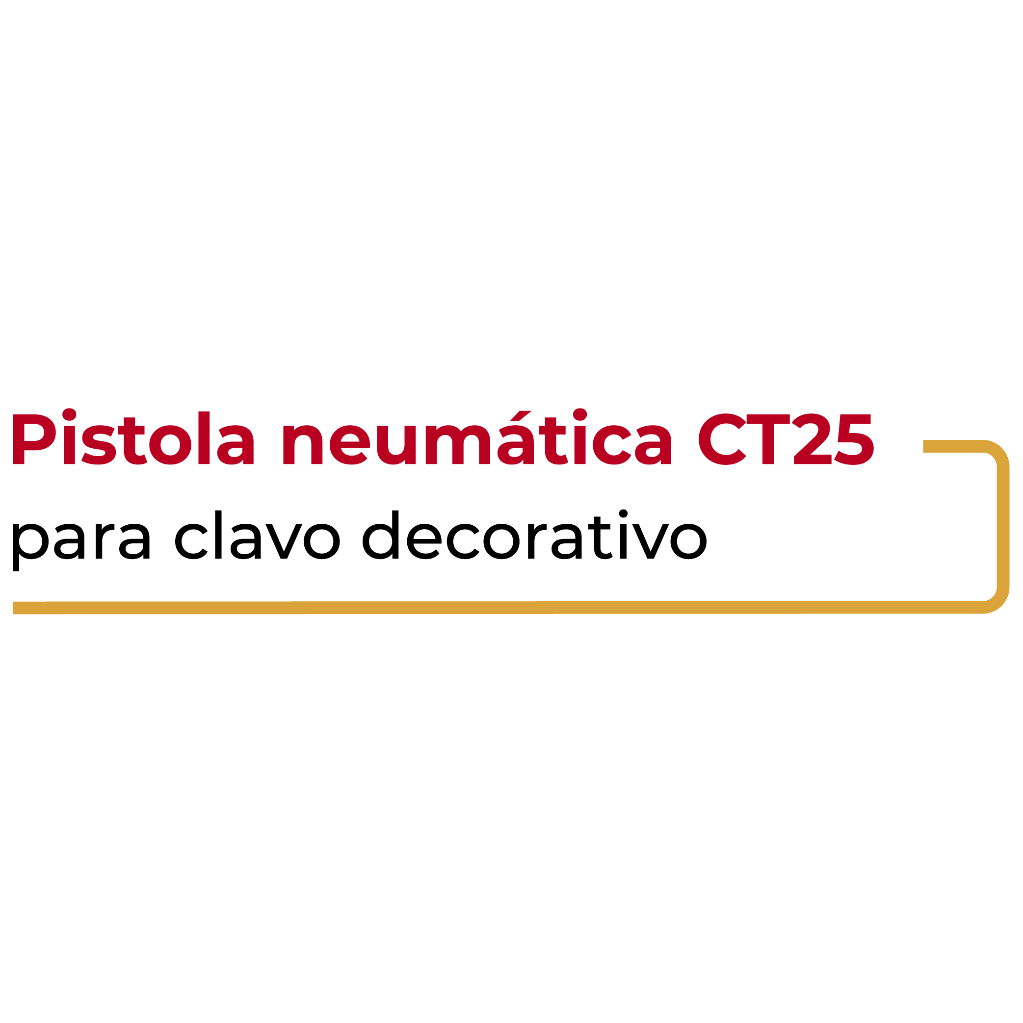 Pistola Neumática CT25