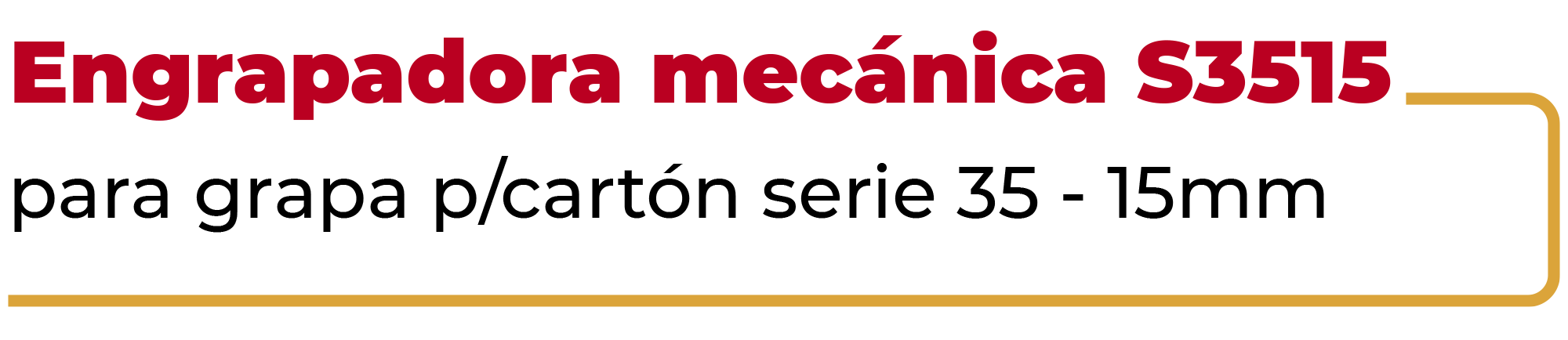 Engrapadora Mecánica S3515