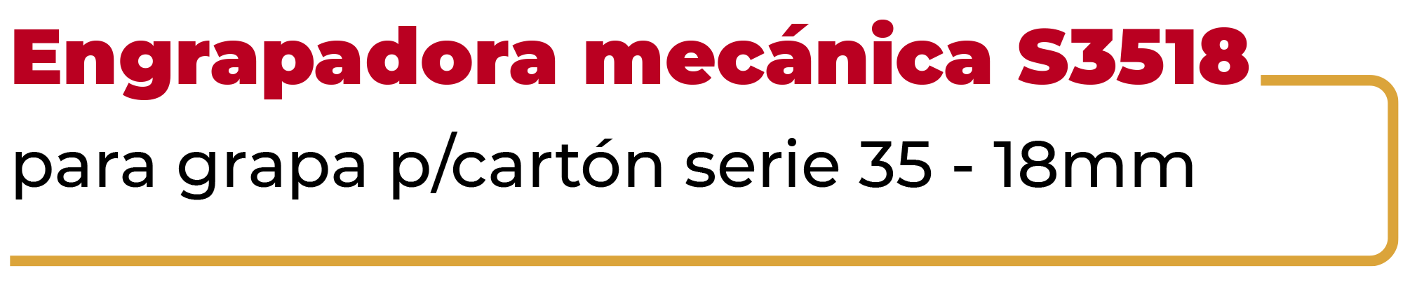 Engrapadora Mecánica S3518